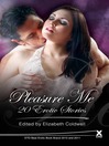 Pleasure Me eBook Pleasure Me eBook
